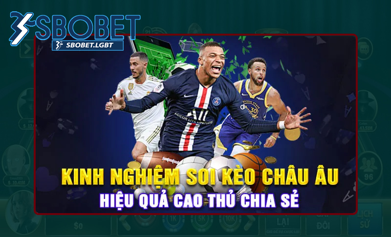 Áp dụng chiến thuật tốt mang đến tỷ lệ thắng kèo Châu Âu cao