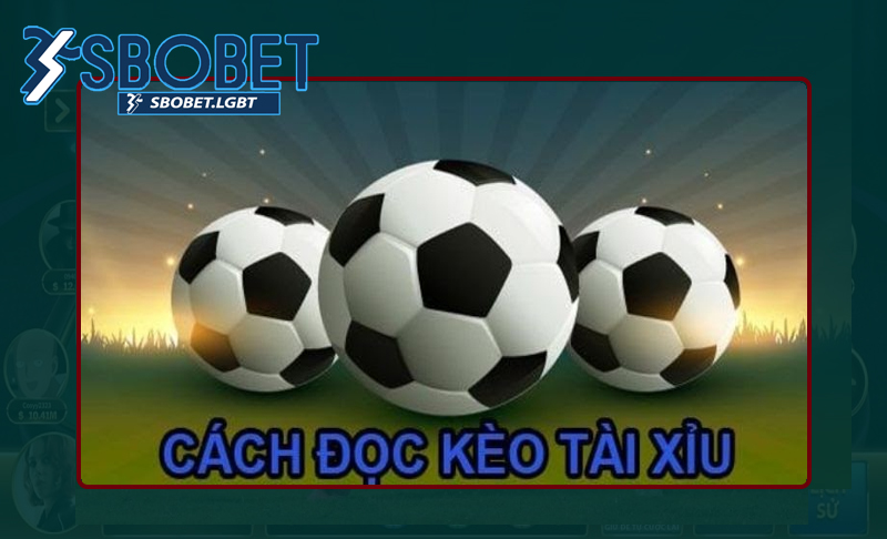 Cách thức chơi kèo Tài Xỉu bóng đá thắng lớn